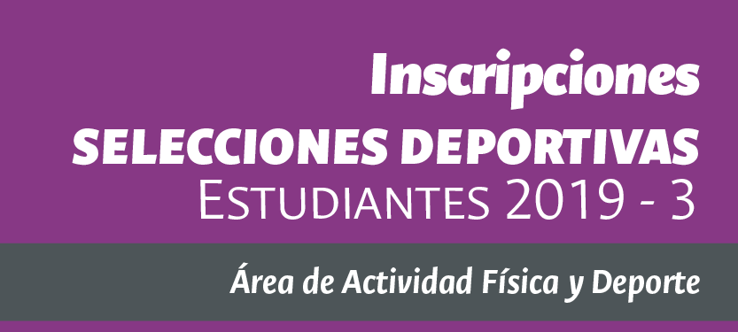 025 Convocatoria Selecciones deportivas institucionales: Estudiantes