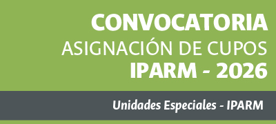 Convocatoria para asignación de cupos IPARM 2026