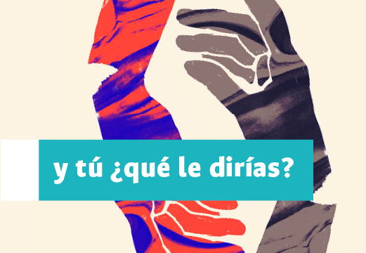 Tu qué le dirías