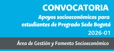 Apoyos socioeconómicos estudiantiles pregrado – Sede Bogotá 2026-1