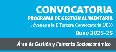 Convocatoria Programa de Gestión Alimentaria Jóvenes a la E tercera convocatoria - Bono 2025-2S